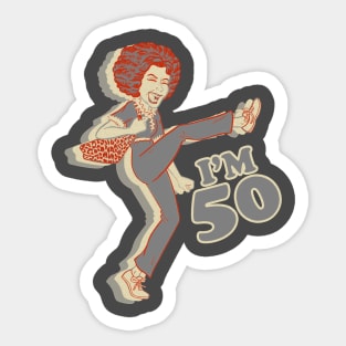 Retro Sally O'Mally I am 50 Sticker